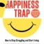 Bibliotherapy: The Happiness Trap